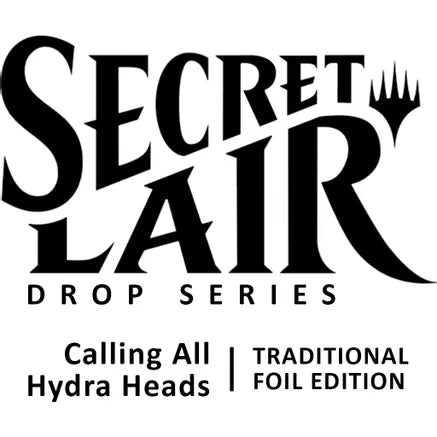 Magic: The Gathering - Secret Lair Drop Series - Calling All Hydra Heads