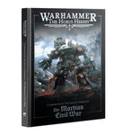 Warhammer: The Horus Heresy - Campaigns of the Darkness: The Martian Civil War