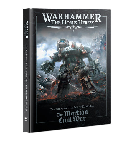 Warhammer: The Horus Heresy - Campaigns of the Darkness: The Martian Civil War