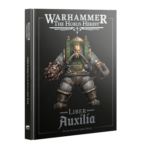 Warhammer: The Horus Heresy - Liber Auxilia - Solar Auxilia Army Book