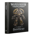 Warhammer: The Horus Heresy - Liber Hereticus - Traitor Legiones Astartes Army Book